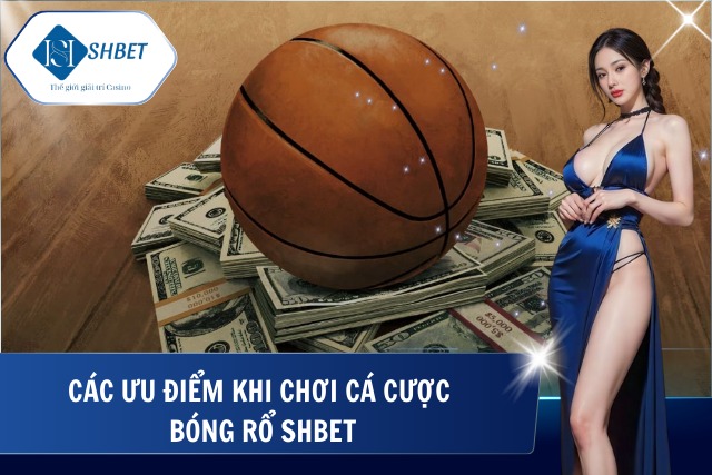 Ưu điểm tại SHBet
