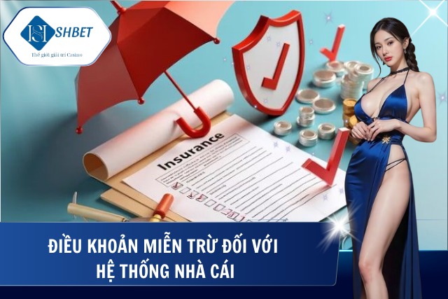 Chính sách về miễn trừ đối với hệ thống nhà cái