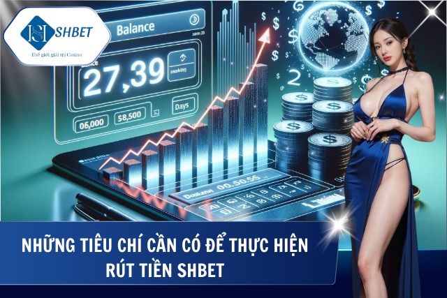 Yêu cầu để hội viên thực hiện giao dịch rút