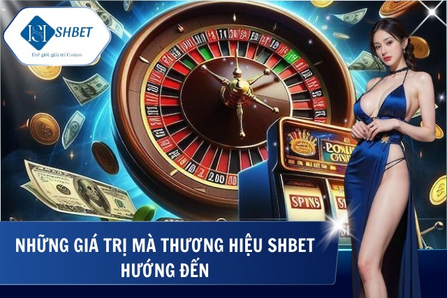 SHBet và những giá trị tạo nên bản sắc riêng biệt